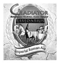 GLADIATOR BOURBON BARREL AGED SERIES ESSEDARIUS IMPERIAL ROMAN ALE logo