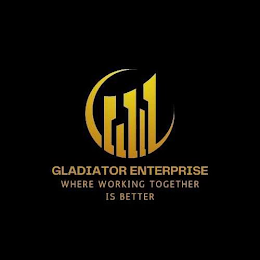 GLADIATOR ENTERPRISE WHERE WORKING TOGETHER IS BETTER logo