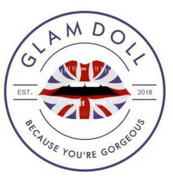 GLAM DOLL EST. 2018 BECAUSE YOU'RE GORGEOUS logo