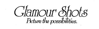 GLAMOUR SHOTS PICTURE THE POSSIBILITIES. logo