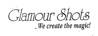 GLAMOUR SHOTS WE CREATE THE MAGIC! logo