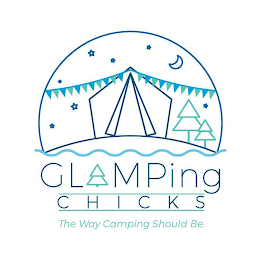 GLAMPING CHICKS