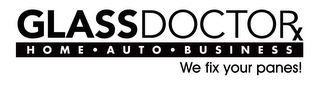 GLASS DOCTOR HOME · AUTO · BUSINESS WE FIX YOUR PANES! logo
