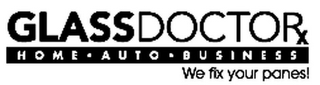 GLASS DOCTORX HOME · AUTO · BUSINESS WEFIX YOUR PANES! logo