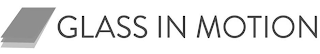 GLASS IN MOTION logo