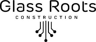 GLASS ROOTS CONSTRUCTION logo