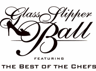 GLASS SLIPPER BALL FEATURING THE BEST OF THE CHEFS logo
