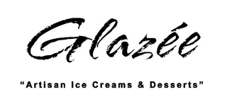 GLAZÉE "ARTISAN ICE CREAMS & DESSERTS" logo