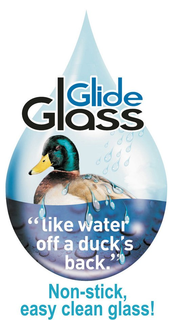 GLIDE GLASS "LIKE WATER OFF A DUCK'S BACK." NON-STICK, EASY CLEAN GLASS! logo