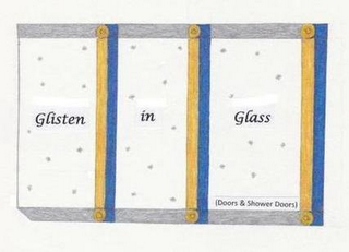 GLISTEN IN GLASS (DOORS AND SHOWER DOORS) logo