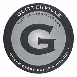 GLITTERVILLE WHERE EVERY DAY IS A HOLIDAY ! WWW.GLITTERVILLE.COM G logo