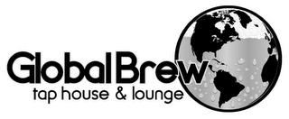 GLOBAL BREW TAP HOUSE & LOUNGE