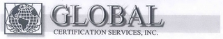 GLOBAL CERTIFICATION SERVICES, INC. logo