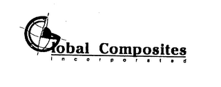 GLOBAL COMPOSITES INCORPORATED
