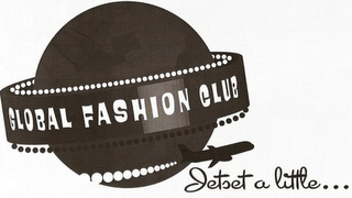 GLOBAL FASHION CLUB JETSET A LITTLE... logo