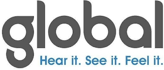 GLOBAL HEAR IT. SEE IT. FEEL IT. logo