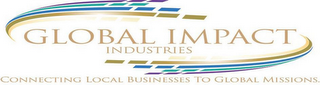 GLOBAL IMPACT INDUSTRIES CONNECTING LOCAL BUSINESS TO GLOBAL MISSIONS logo