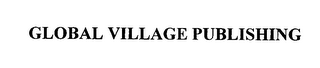 GLOBAL VILLAGE PUBLISHING logo