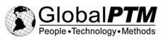 GLOBALPTM PEOPLE · TECHNOLOGY · METHODS logo