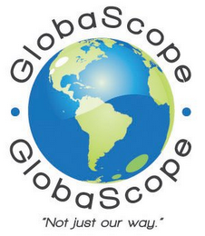 GLOBASCOPE GLOBASCOPE 'NOT JUST OUR WAY.' logo