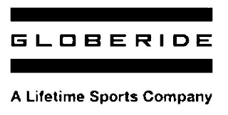 GLOBERIDE A LIFETIME SPORTS COMPANY logo