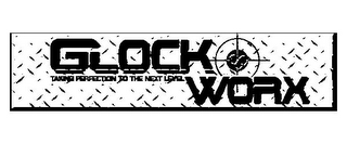 GLOCK WORX TAKING PERFECTION TO THE NEXT LEVEL logo
