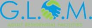 G.L.O.M. ADULT RESIDENTIAL FACILITIES logo