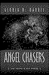 GLORIA N. HARRIS ANGEL CHASERS (THE TRUTH IS OUT THERE) logo