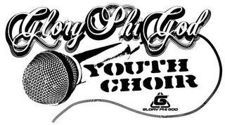 GLORY PHI GOD YOUTH CHOIR G GLORY PHI GOD logo