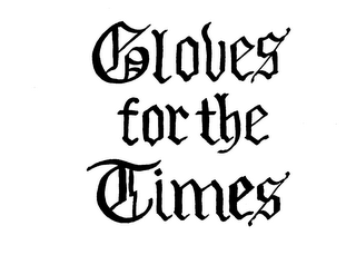 GLOVES FOR THE TIMES logo