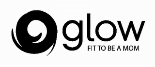 GLOW FIT TO BE A MOM logo