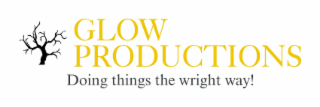 GLOW PRODUCTIONS DOING THINGS THE WRIGHT WAY! logo