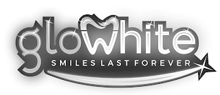 GLOWHITE SMILES LAST FOREVER logo