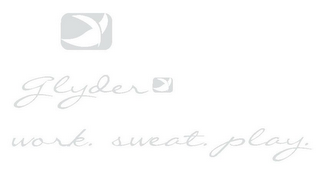 GLYDER WORK. SWEAT. PLAY. logo