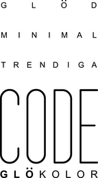 GLÖD MINIMAL TRENDIGA CODE GLÖKOLOR logo
