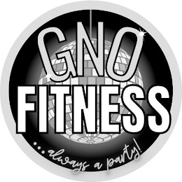GNO FITNESS ... ALWAYS A PARTY! logo