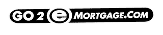 GO 2 E MORTGAGE. COM logo