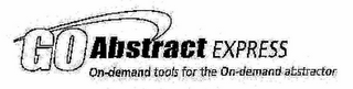 GO ABSTRACT EXPRESS ON-DEMAND TOOLS FOR THE ON-DEMAND ABSTRACTOR logo