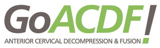 GO ACDF! ANTERIOR CERVICAL DECOMPRESSION & FUSION logo