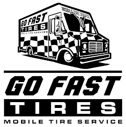 GO FAST TIRES MOBILE TIRE SERVICE MOBILE TIRE SERVICE GO FAST TIRES MOBILE TIRE SERVICE logo