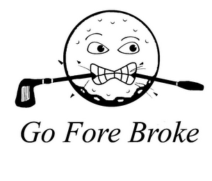 GO FORE BROKE logo