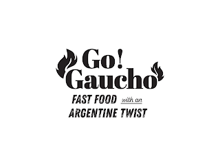 GO! GAUCHO FAST FOOD WITH AN ARGENTINE TWIST logo