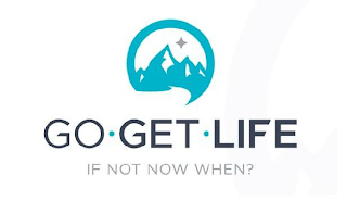 GO GET LIFE IF NOT NOW WHEN? logo