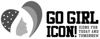 GO GIRL ICON! ICONS FOR TODAY AND TOMORROW logo