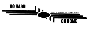 GO HARD OR GO HOME, GO HARD WEAR INC. logo