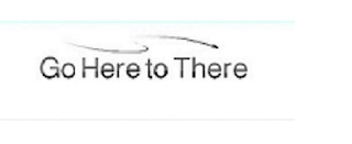 GO HERE TO THERE logo