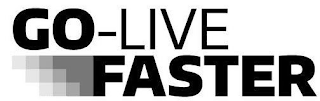GO-LIVE FASTER logo