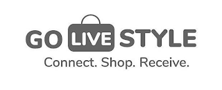 GO LIVE STYLE CONNECT. SHOP. RECEIVE. logo