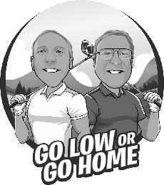 GO LOW OR GO HOME logo