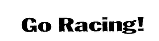 GO RACING!